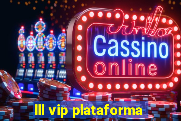 lll vip plataforma